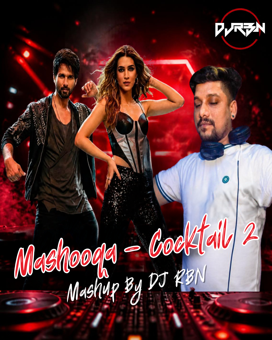 Mashooqa - Cocktail 2 - DJ RBN Mashup DJ RBN